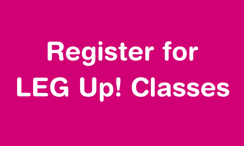 Register for LEG Up! Classes