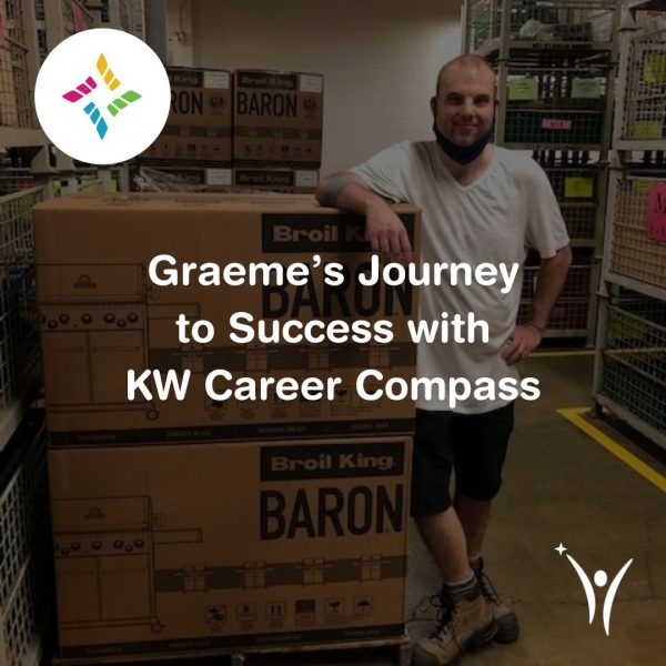 Graeme at Onward Manufacturing standing beside boxes of barbecues. Title says: Graeme’s Journey to Success with KW Career Compass. There is a KW Career Compass logo and a KW Habilitation logo.